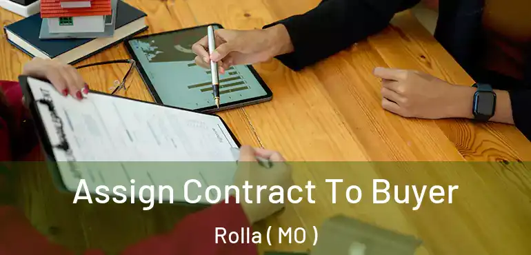  Assign Contract To Buyer Rolla ( MO )