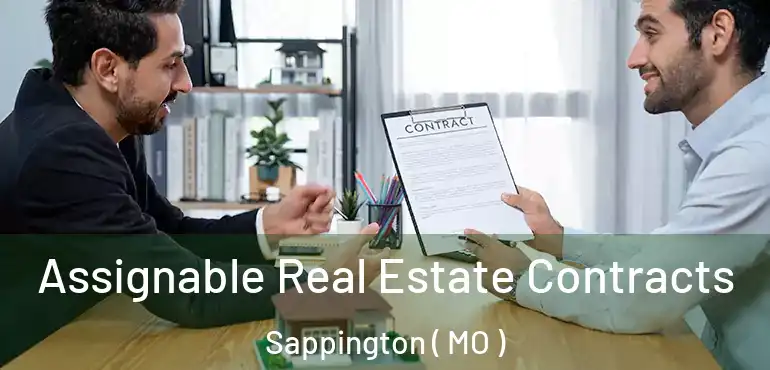  Assignable Real Estate Contracts Sappington ( MO )