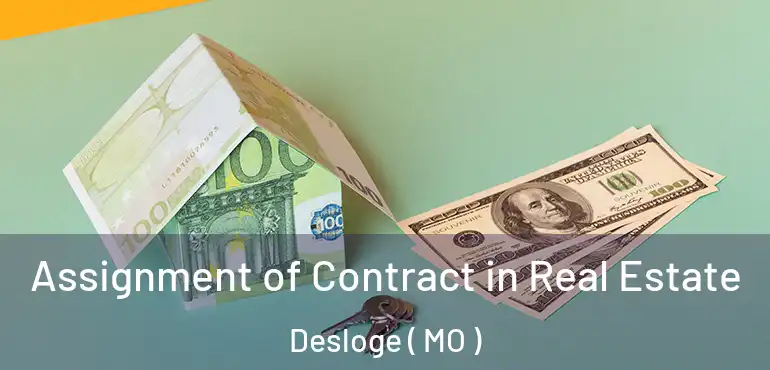  Assignment of Contract in Real Estate Desloge ( MO )