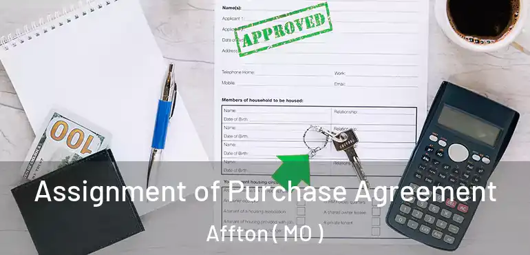  Assignment of Purchase Agreement Affton ( MO )