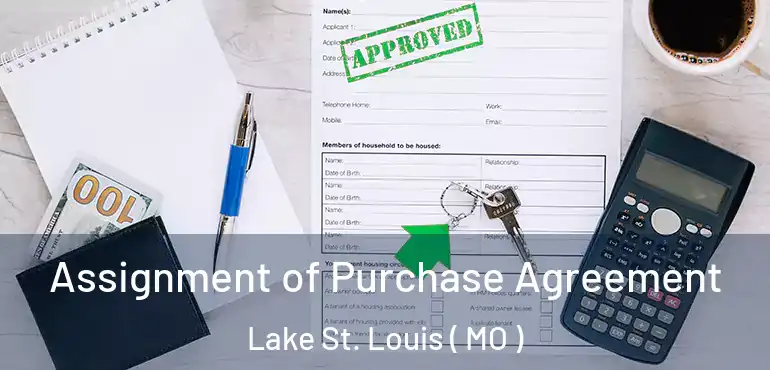  Assignment of Purchase Agreement Lake St. Louis ( MO )