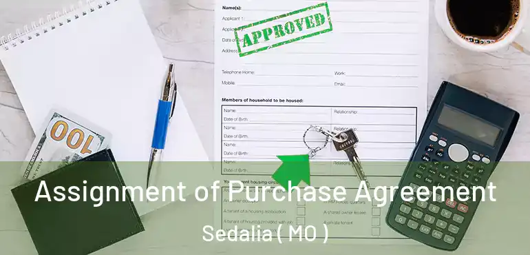  Assignment of Purchase Agreement Sedalia ( MO )
