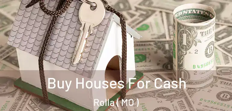  Buy Houses For Cash Rolla ( MO )