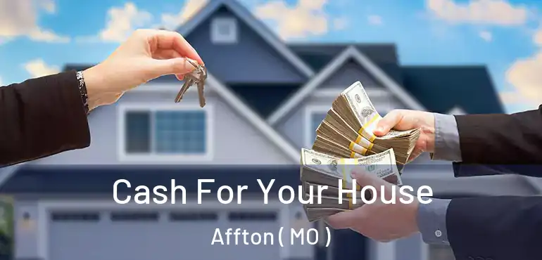  Cash For Your House Affton ( MO )
