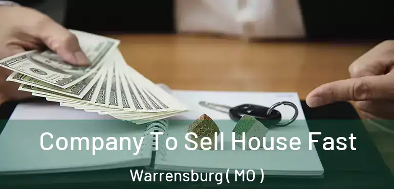  Company To Sell House Fast Warrensburg ( MO )