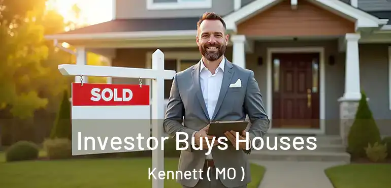  Investor Buys Houses Kennett ( MO )