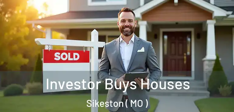  Investor Buys Houses Sikeston ( MO )