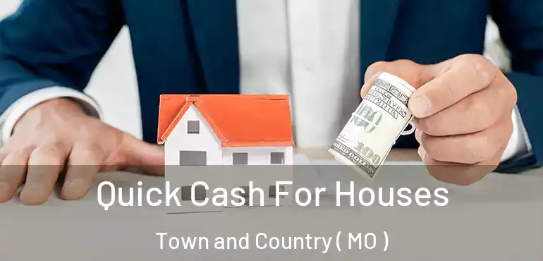  Quick Cash For Houses Town and Country ( MO )