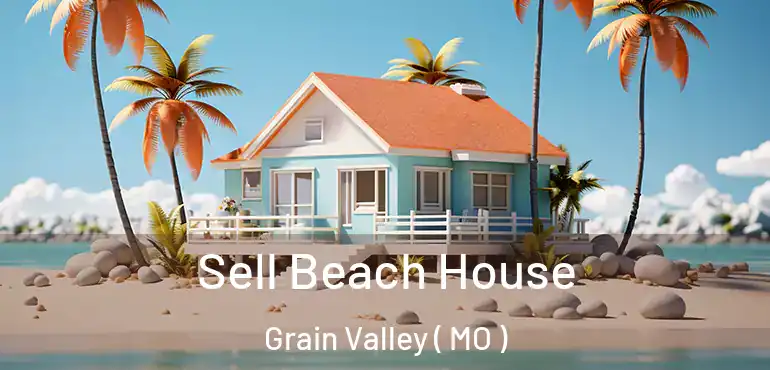  Sell Beach House Grain Valley ( MO )