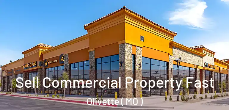  Sell Commercial Property Fast Olivette ( MO )