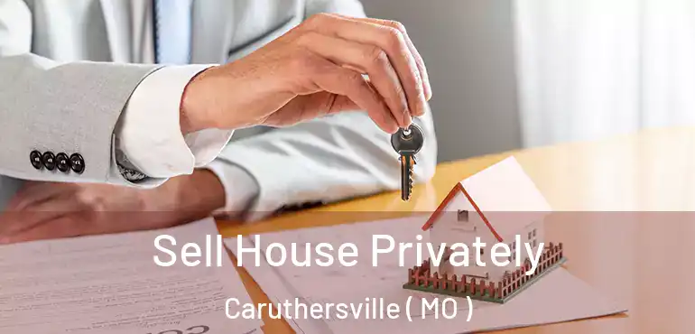  Sell House Privately Caruthersville ( MO )