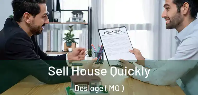  Sell House Quickly Desloge ( MO )