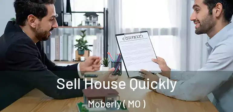  Sell House Quickly Moberly ( MO )