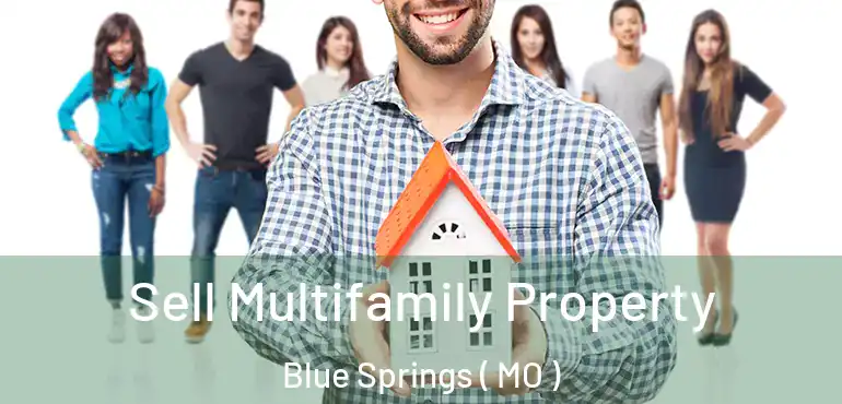  Sell Multifamily Property Blue Springs ( MO )