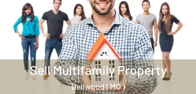  Sell Multifamily Property Dellwood ( MO )