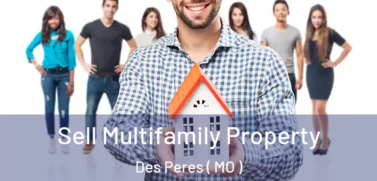  Sell Multifamily Property Des Peres ( MO )