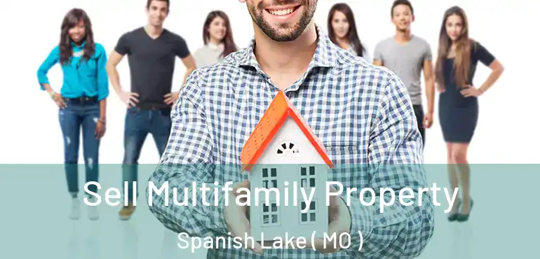  Sell Multifamily Property Spanish Lake ( MO )