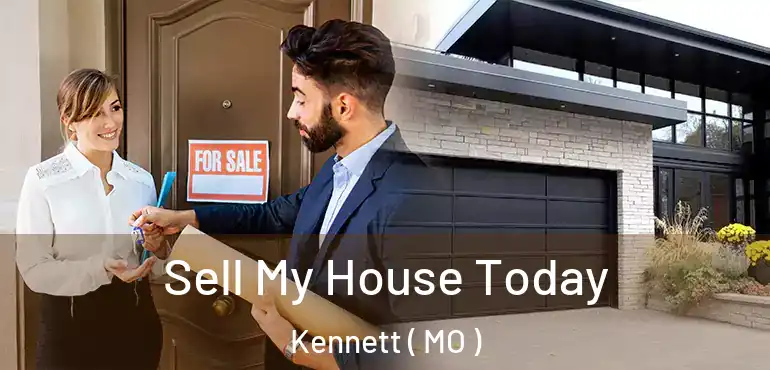  Sell My House Today Kennett ( MO )
