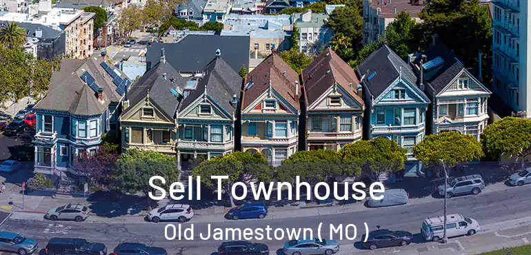 Sell Townhouse Old Jamestown ( MO )