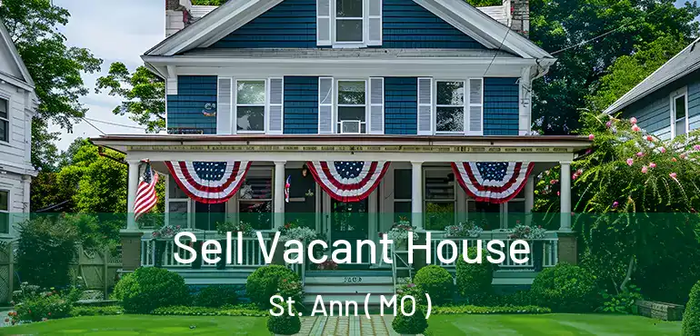  Sell Vacant House St. Ann ( MO )