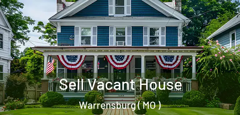  Sell Vacant House Warrensburg ( MO )