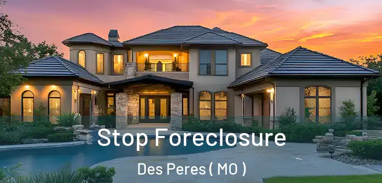  Stop Foreclosure Des Peres ( MO )