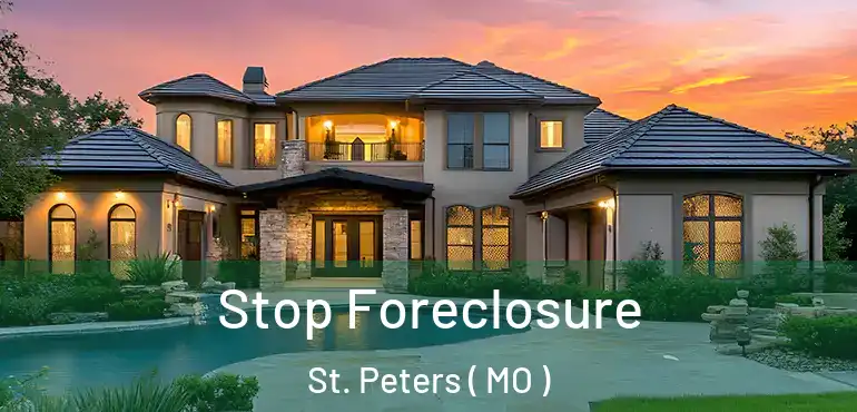  Stop Foreclosure St. Peters ( MO )