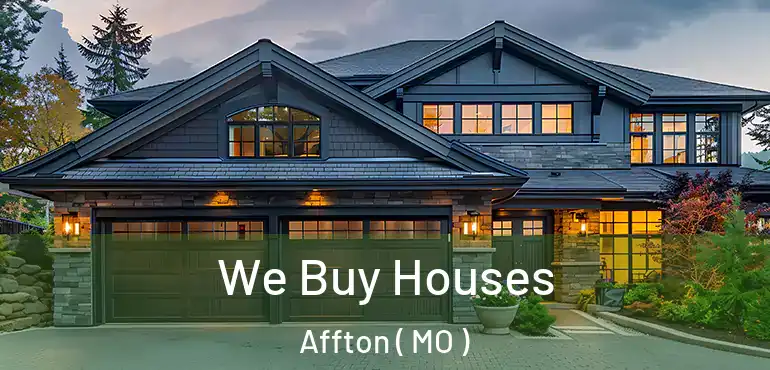  We Buy Houses Affton ( MO )
